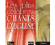 Les plus clbres chants d'glise Vol. 1