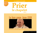 Prier le chapelet avec le bon Pape Jean XXIII
