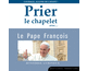 musique chrtienne : Prier le chapelet avec le Pape Franois