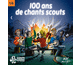 100 ans de chants scouts 6/6