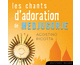 Les chants d'adoration de Medjugorje