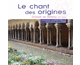 tlchargement catholique :Le chant des origines