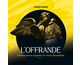L'Offrande, Vol. 1
