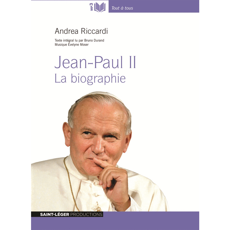 Jean-Paul II : La biographie - Cliquez sur l'Image pour la Fermer