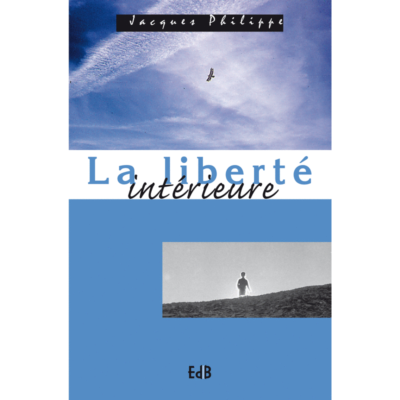 La libert intrieure - Cliquez sur l'Image pour la Fermer