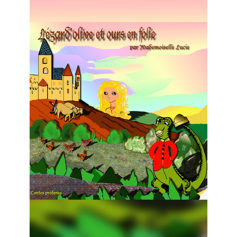 Lzard'Olive et Ours en folie - Cliquez sur l'Image pour la Fermer