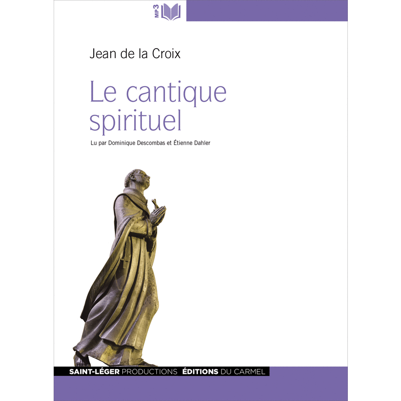 Le Cantique spirituel - Cliquez sur l'Image pour la Fermer