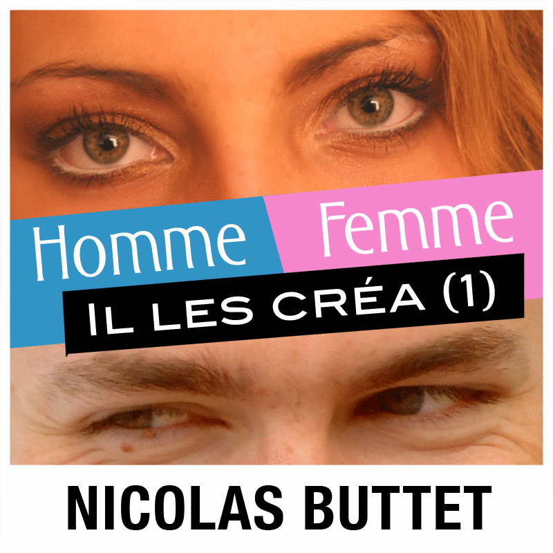 Homme et femme, Il les cra 1/2 - Cliquez sur l'Image pour la Fermer