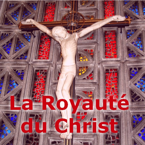 La royaut du Christ - Cliquez sur l'Image pour la Fermer