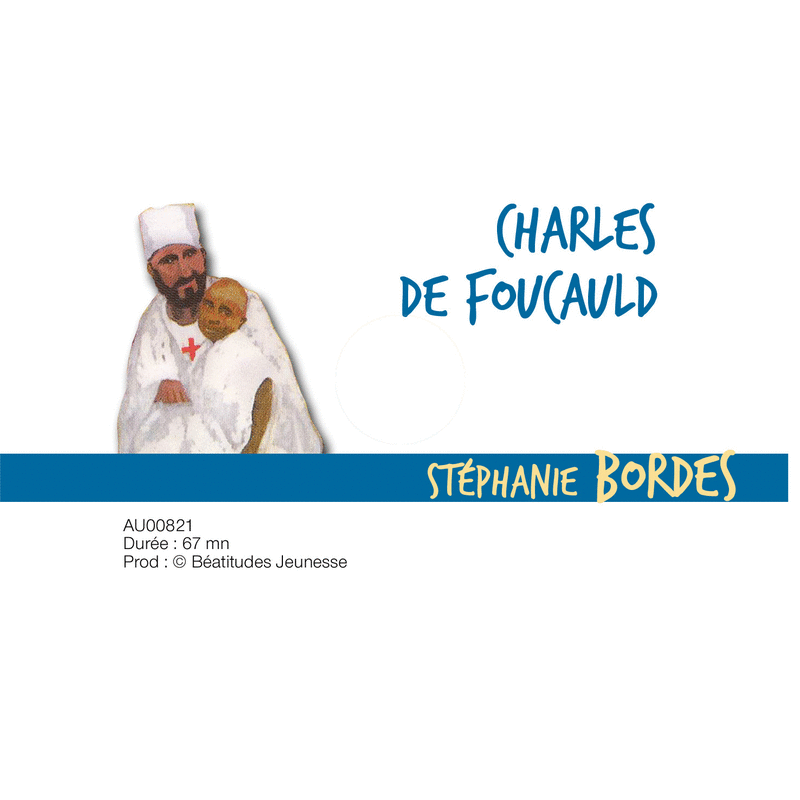 Charles de Foucauld (Saint) - Cliquez sur l'Image pour la Fermer