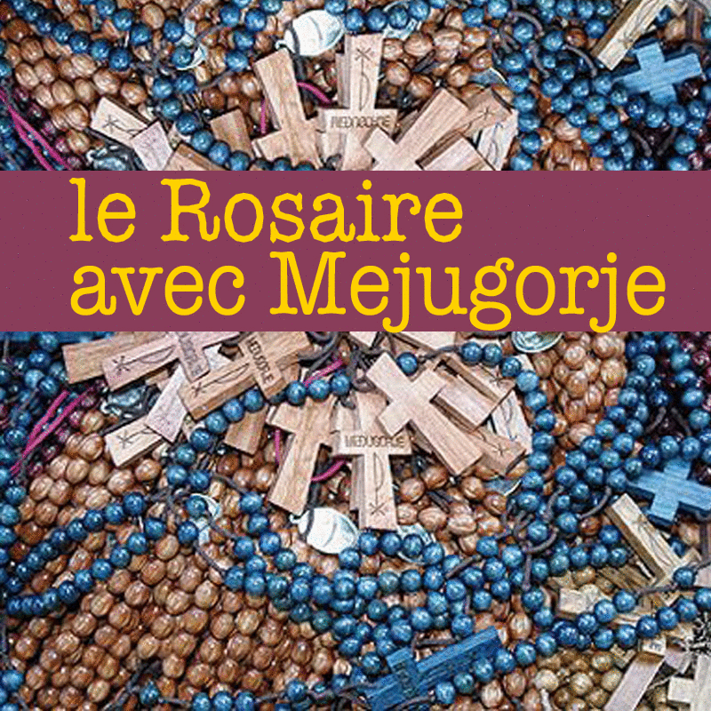 Le Rosaire avec Medjugorje - Cliquez sur l'Image pour la Fermer