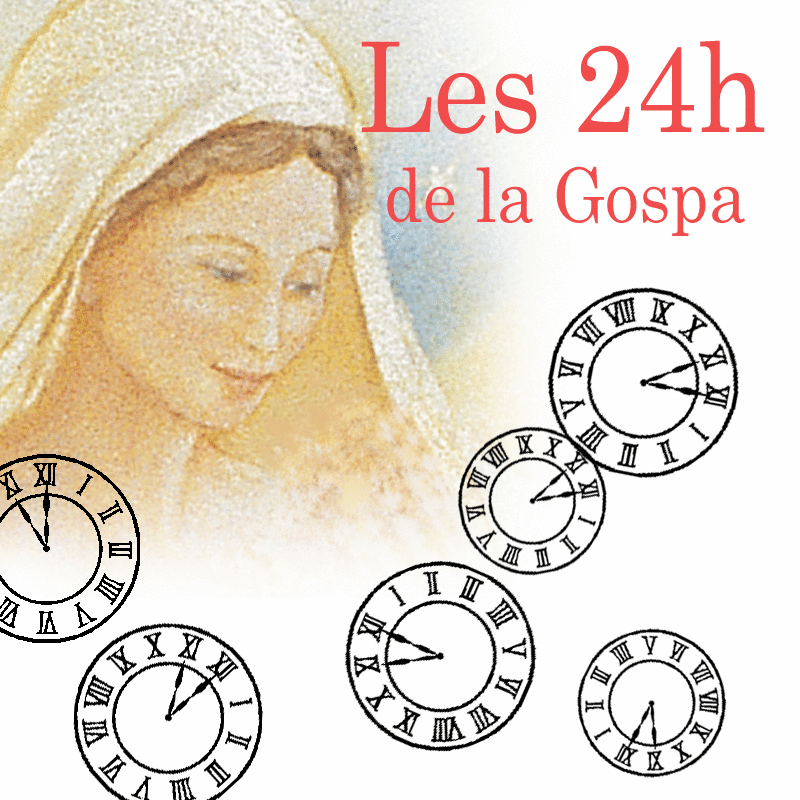 Les 24 heures de la Gospa - Cliquez sur l'Image pour la Fermer