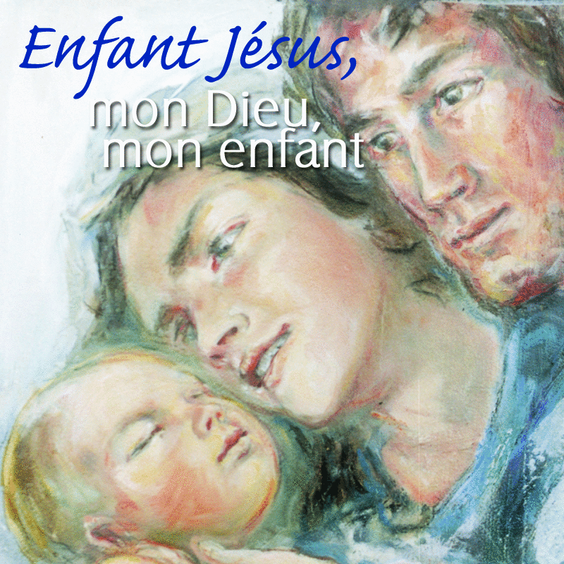 Enfant Jsus, mon Dieu, mon enfant - Cliquez sur l'Image pour la Fermer