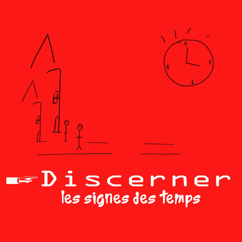 Discerner les signes des temps - Cliquez sur l'Image pour la Fermer