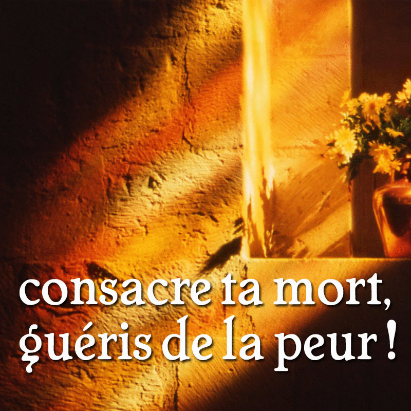 Consacre ta mort, guris de la peur - Cliquez sur l'Image pour la Fermer