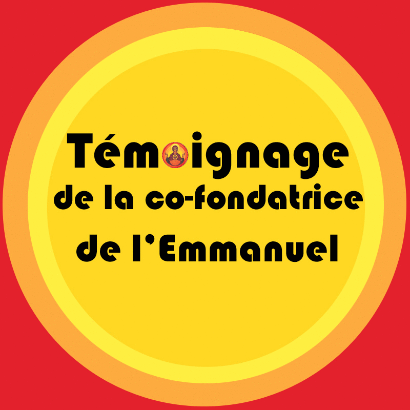 Tmoignage de la co-fondatrice de l'Emmanuel - Cliquez sur l'Image pour la Fermer