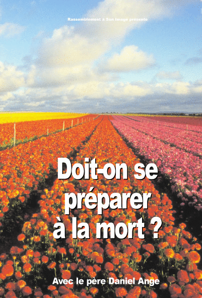 Doit-on se preparer  la mort ? - Cliquez sur l'Image pour la Fermer