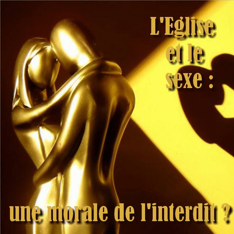 L'Eglise et le sexe - Cliquez sur l'Image pour la Fermer