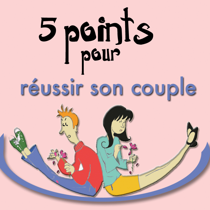 5 points pour russir son couple - Cliquez sur l'Image pour la Fermer