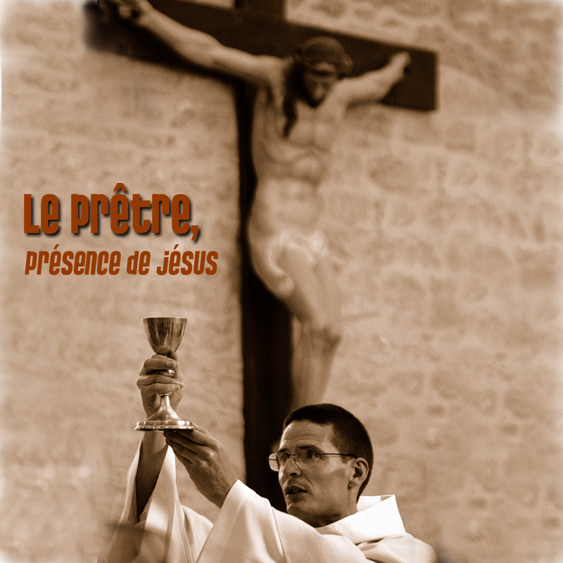 Le prtre, prsence de Jsus - Cliquez sur l'Image pour la Fermer