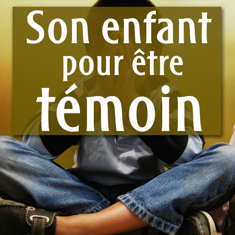 Son enfant pour tre tmoin - Cliquez sur l'Image pour la Fermer