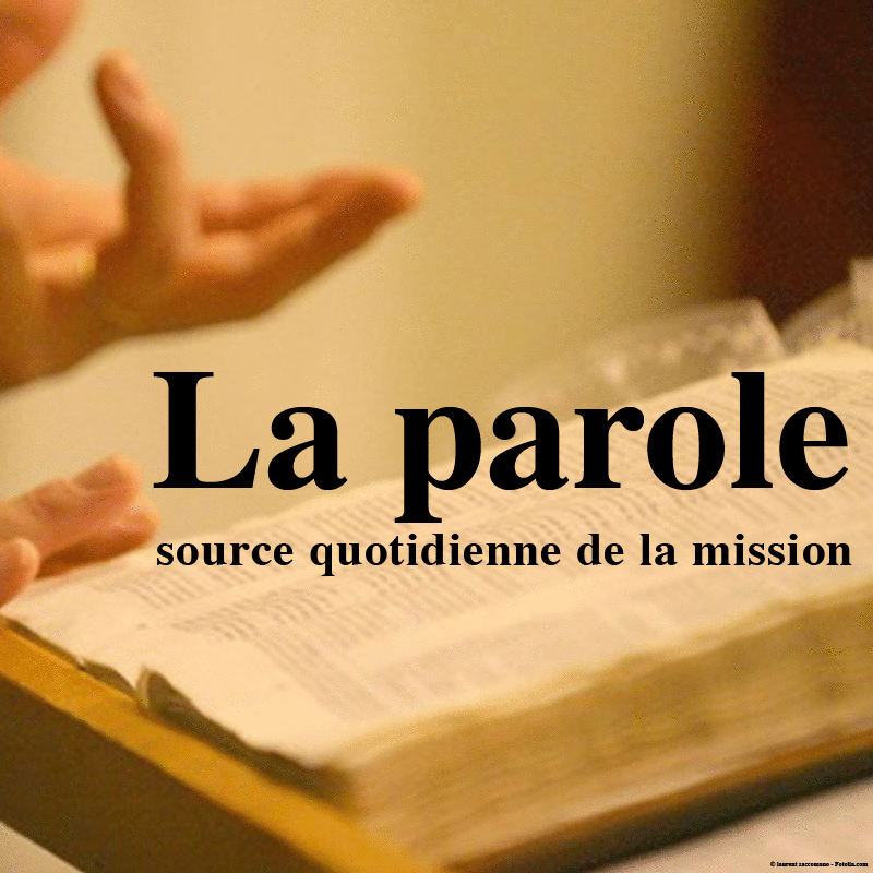 Lourdes 2008-13 La Parole, source quotidienne de la mission - Cliquez sur l'Image pour la Fermer