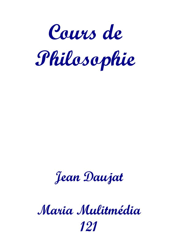 Cours de Philosophie 1  19 (1 anne) - Cliquez sur l'Image pour la Fermer