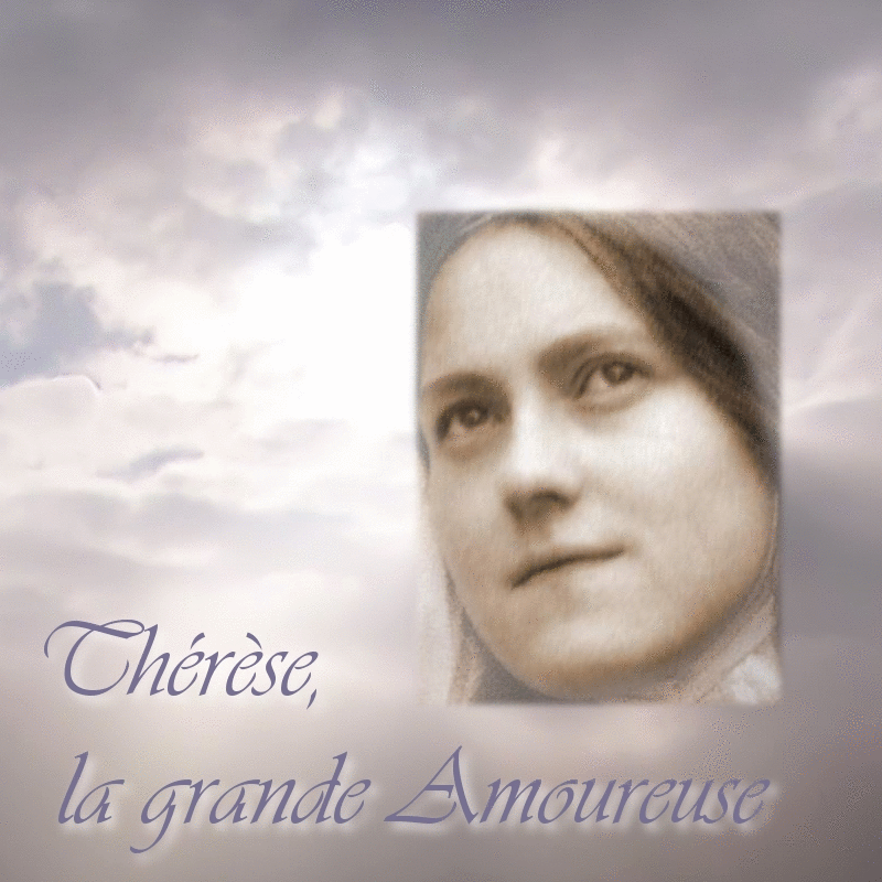 Sainte Thrse de Lisieux : la grande amoureuse - Cliquez sur l'Image pour la Fermer