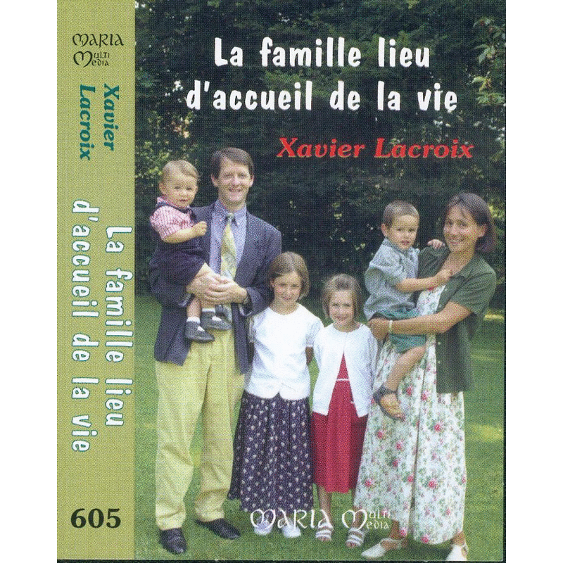 La famille, lieu d'accueil de la vie - Cliquez sur l'Image pour la Fermer