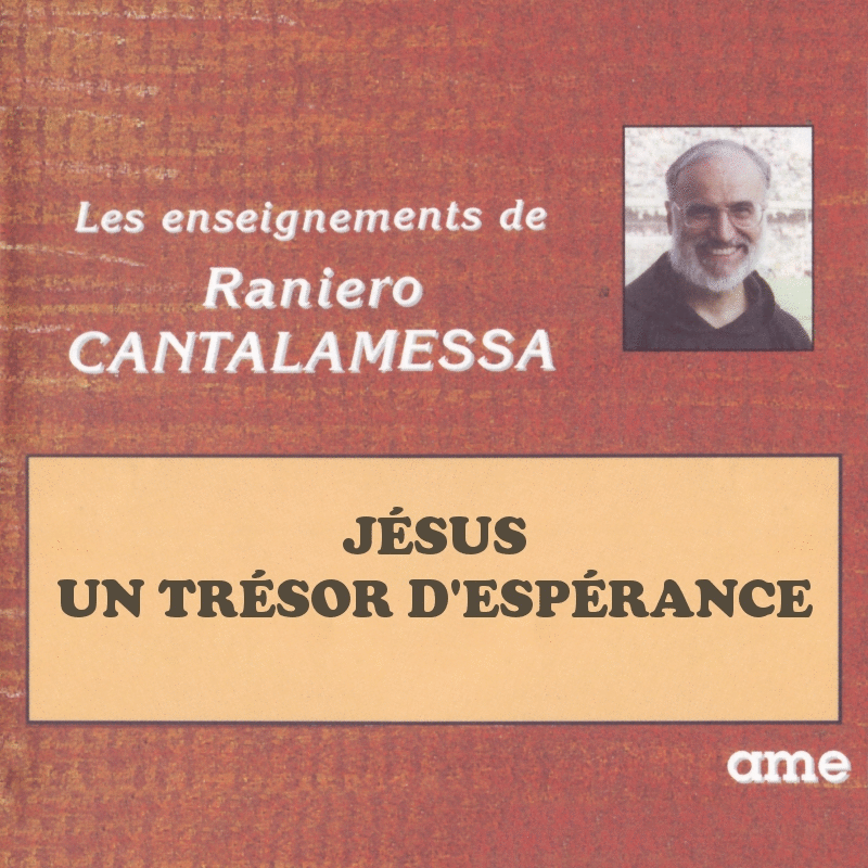 Jsus, un trsor d'esprance - Cliquez sur l'Image pour la Fermer