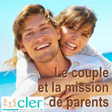 Le couple et la mission de Parents - Cliquez sur l'Image pour la Fermer