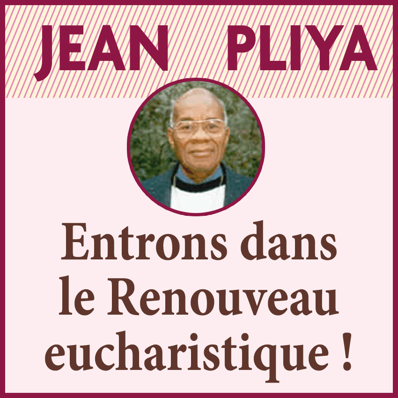 Entrons dans le Renouveau eucharistique ! - Cliquez sur l'Image pour la Fermer