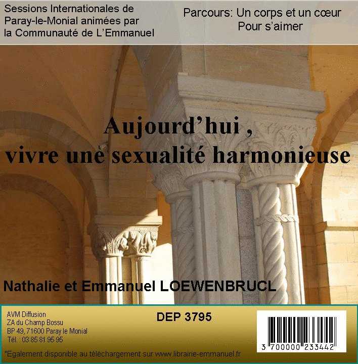 Aujourd'hui, vivre une sexualit harmonieuse - Cliquez sur l'Image pour la Fermer