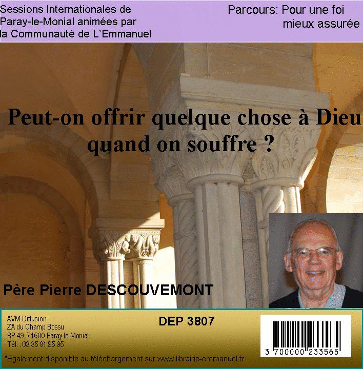 Peut-on offrir quelque chose  Dieu quand on souffre ? - Cliquez sur l'Image pour la Fermer