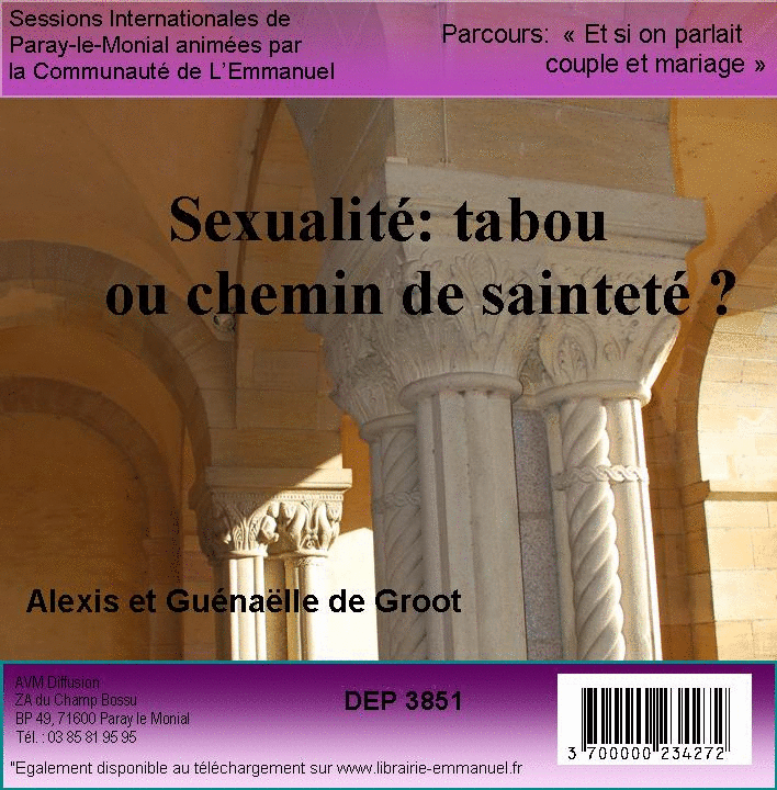 Sexualit : tabou ou chemin de saintet ? - Cliquez sur l'Image pour la Fermer