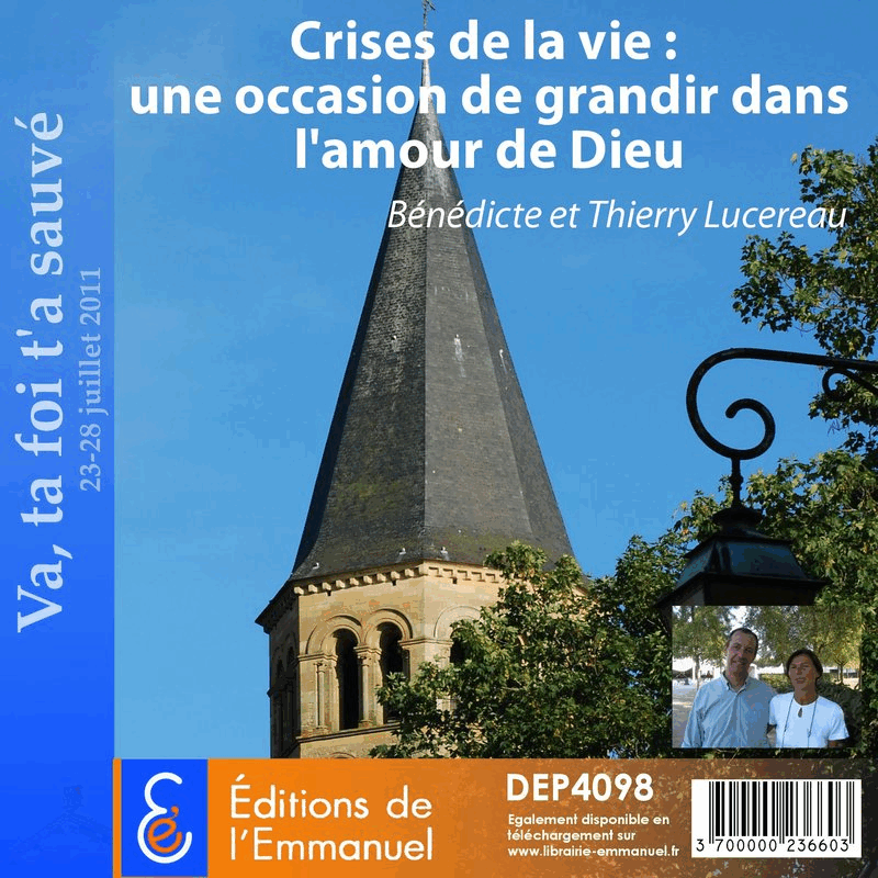 Crises de la vie : une occasion de grandir dans l'amour de Dieu - Cliquez sur l'Image pour la Fermer