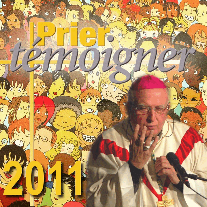 Homlie de Prier Tmoigner 2011 - Cliquez sur l'Image pour la Fermer