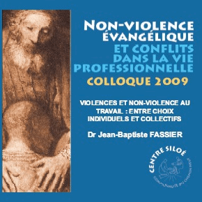 Violence et non-violence au travail, un choix - Cliquez sur l'Image pour la Fermer
