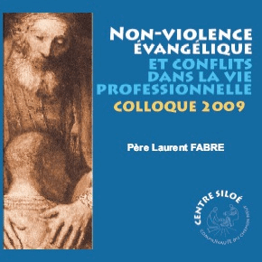 Non-violence vanglique et conflits dans la vie professionnelle - Cliquez sur l'Image pour la Fermer