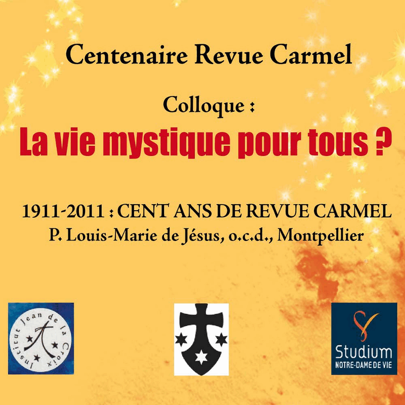 1911-2011 : Cent ans de la revue du Carmel - Cliquez sur l'Image pour la Fermer