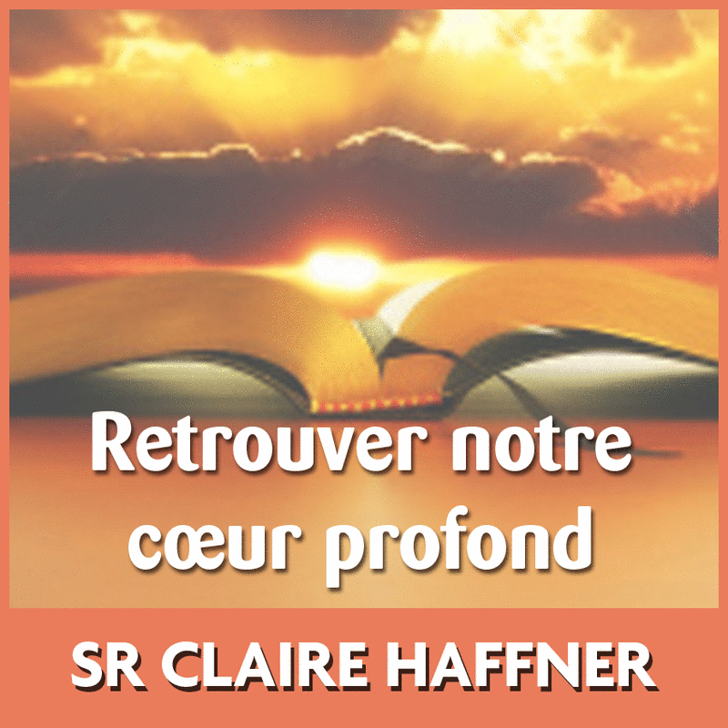 Retrouver notre coeur profond - Cliquez sur l'Image pour la Fermer