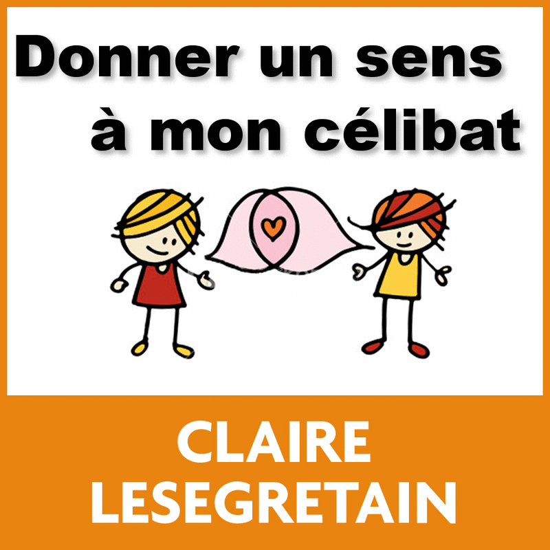 Donner sens  mon clibat 1  5 - Cliquez sur l'Image pour la Fermer