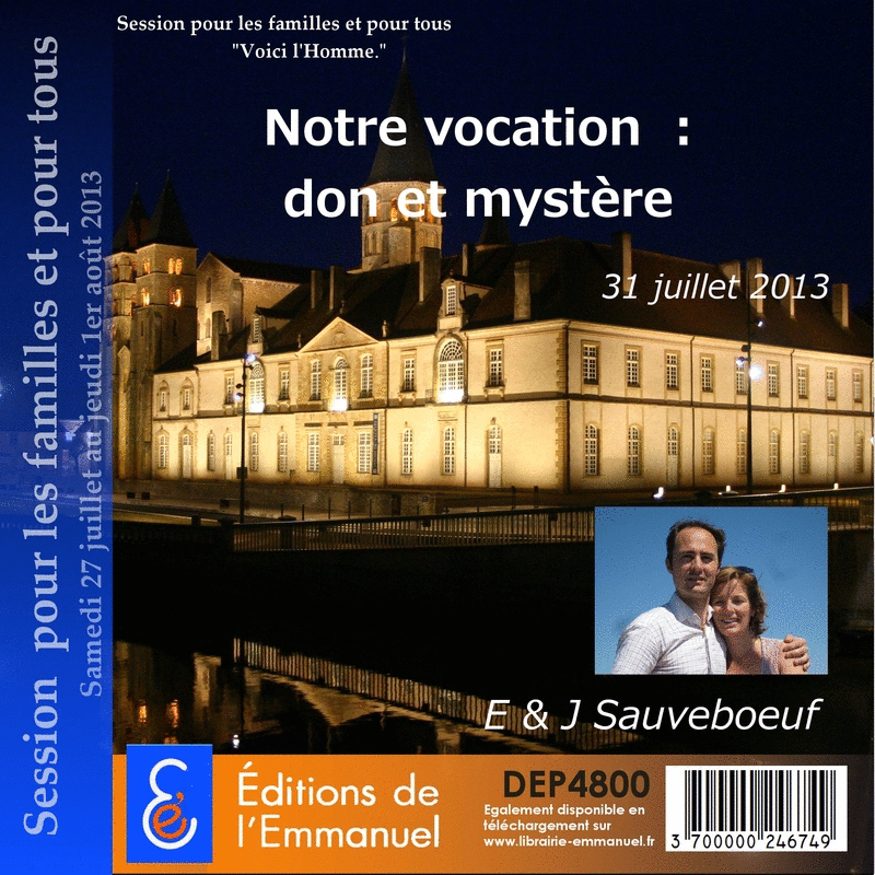 Notre vocation : don et mystre - Cliquez sur l'Image pour la Fermer