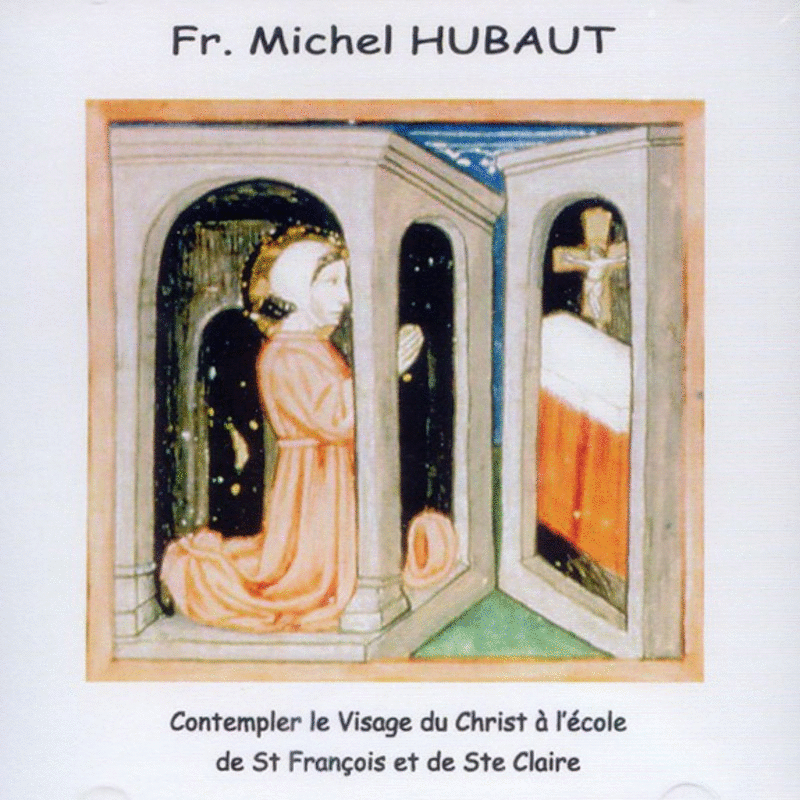 Contempler le Christ  l'cole de St Franois et de Ste Claire - Cliquez sur l'Image pour la Fermer