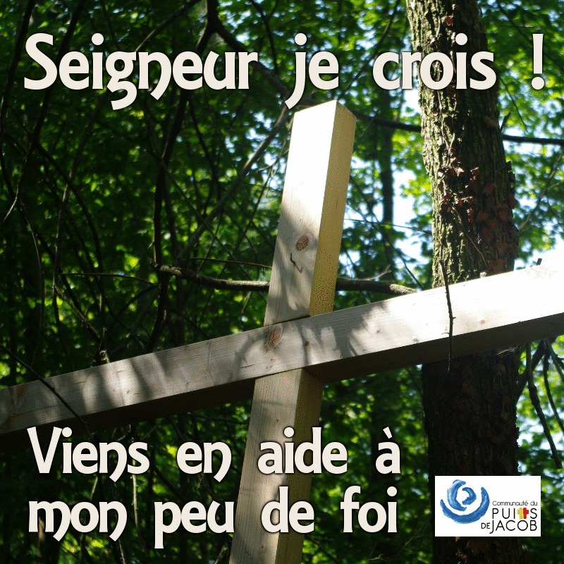 Seigneur je crois ! Viens en aide  mon peu de foi 1  3 - Cliquez sur l'Image pour la Fermer