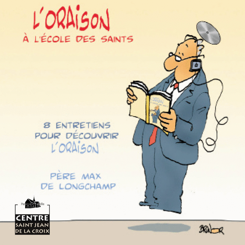 L'oraison  l'cole des saints 1  8 - Cliquez sur l'Image pour la Fermer