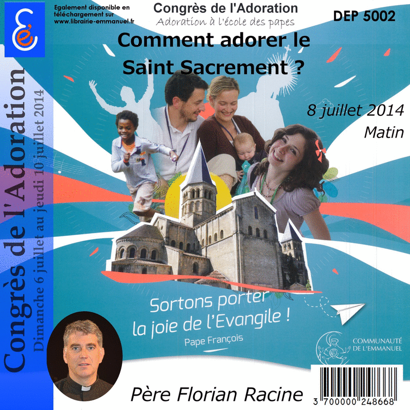 Comment adorer le Saint Sacrement ? - Cliquez sur l'Image pour la Fermer