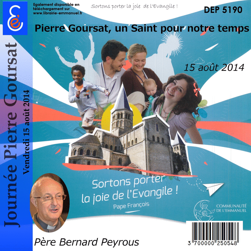 Pierre Goursat, un Saint pour notre temps - Cliquez sur l'Image pour la Fermer