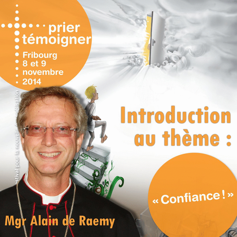 Prier Tmoigner 2014 - Introduction au thme - Cliquez sur l'Image pour la Fermer