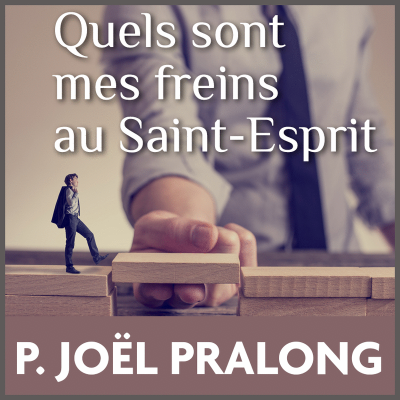 Quels sont mes freins au Saint-Esprit ? - Cliquez sur l'Image pour la Fermer